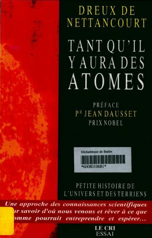 Livrenpoche : Tant qu'il y aura des atomes. Petite histoire de l'univers et des terriens - Dreux De Nettancourt - Livre
