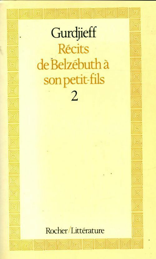 Livrenpoche : Récits de belzébuth à son petit-fils Tome II - Georges-Ivanovitch Gurdjieff - Livre
