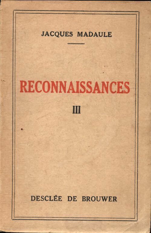 Livrenpoche : Reconnaissances tome III - Jacques Madaule - Livre