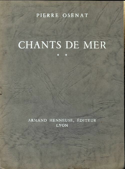 Livrenpoche : Chants de mer Tome II - Pierre Osenat - Livre