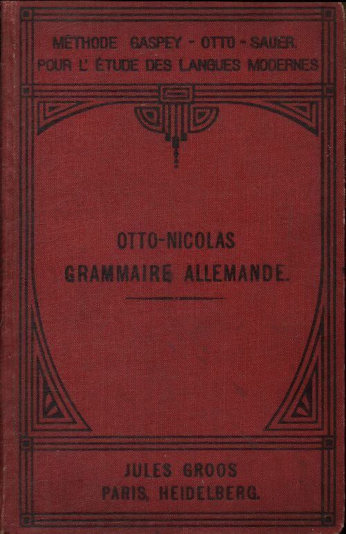 Nouvelle grammaire allemande - Émile Otto -  Groos GF - Livre