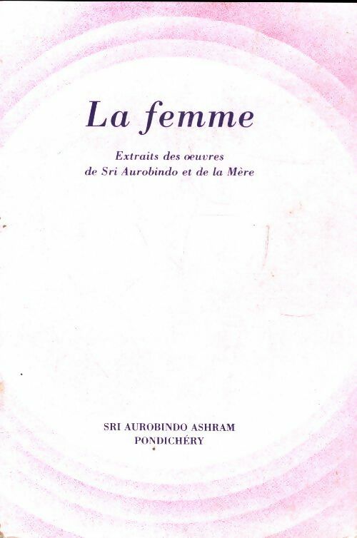 Livrenpoche : La femme - Sri Aurobindo - Livre