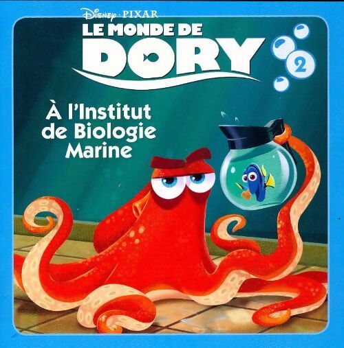Livrenpoche : Le monde de Dory : A l'institut de biologie marine - Collectif - Livre