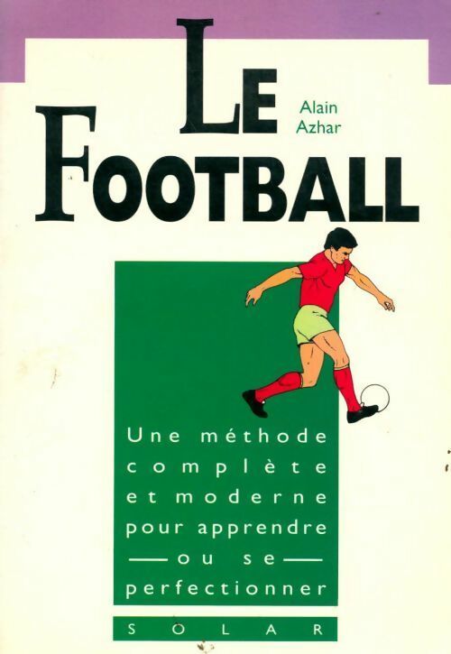 Livrenpoche : Le football - Alain Azhar - Livre