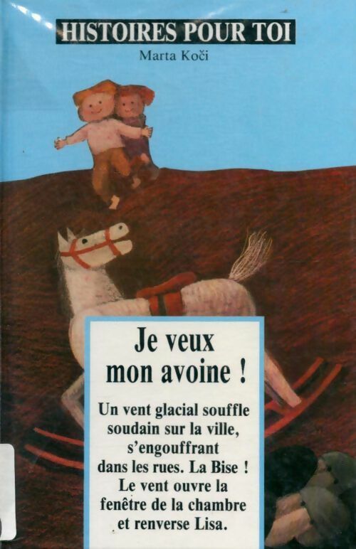 Livrenpoche : Je veux mon avoine ! - Koci - Livre