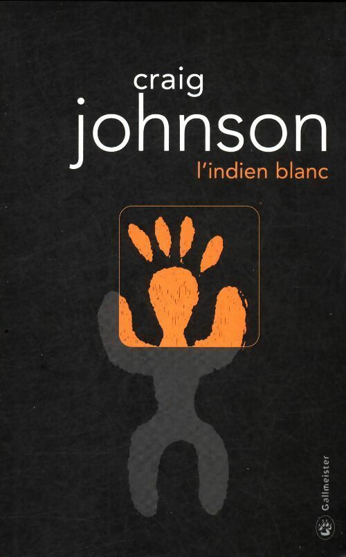 Livrenpoche : L'indien blanc - Craig Johnson - Livre