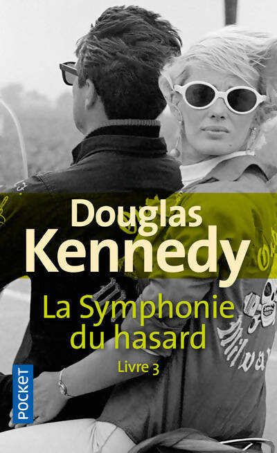 Livrenpoche : La symphonie du hasard Tome III - Douglas Kennedy - Livre
