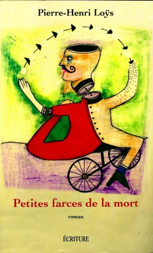 Livrenpoche : Petites farces de la mort - Pierre-Henri Loÿs - Livre