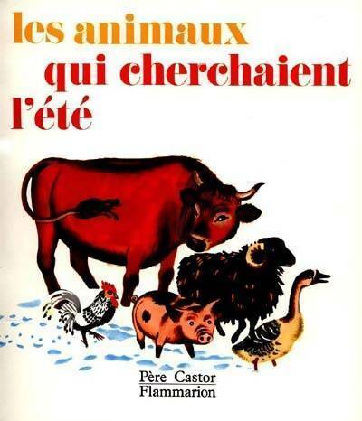 Livrenpoche : Les animaux qui cherchaient l'été - Natha Caputo - Livre