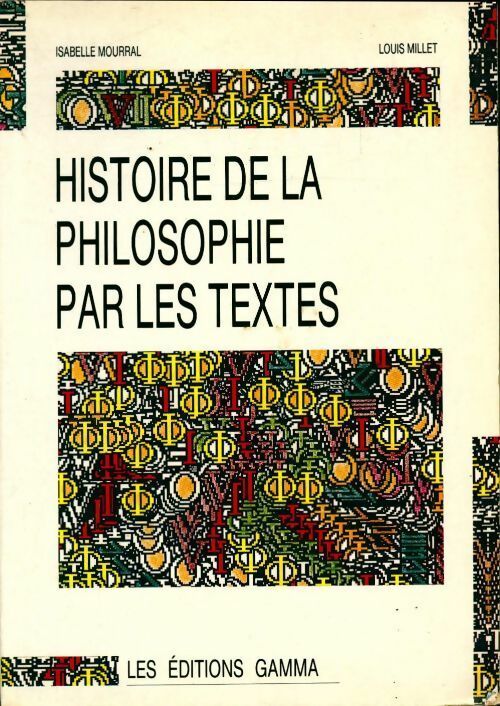 Livrenpoche : Histoire de la philosophie par les textes - Isabelle Mourral - Livre