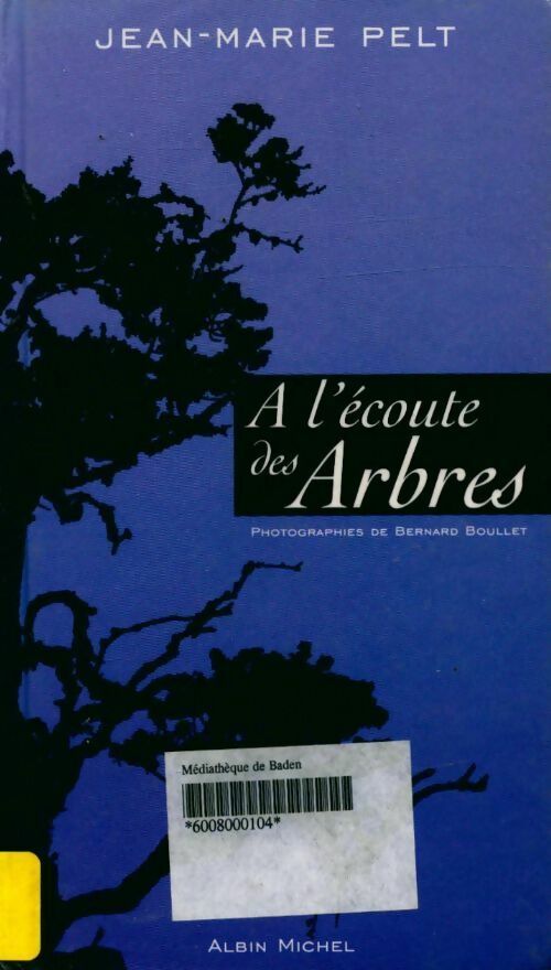 Livrenpoche : A l'écoute des arbres - Jean-Marie Pelt - Livre