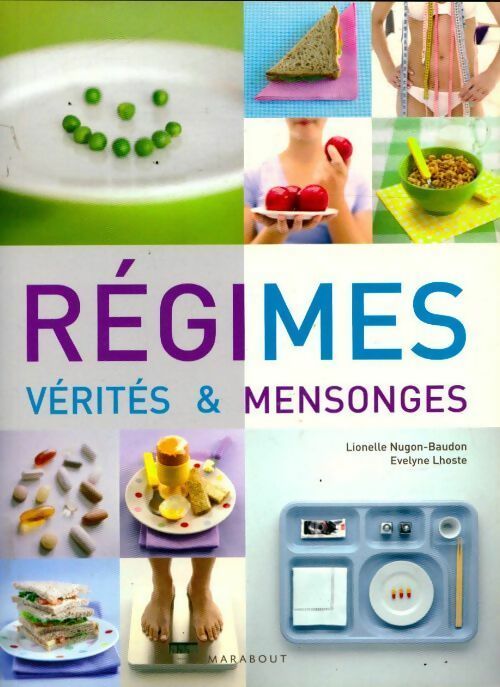Livrenpoche : Régimes : Vérités et Mensonges - Lionelle Nugon-Baudon, Evelyne Lhoste - Livre