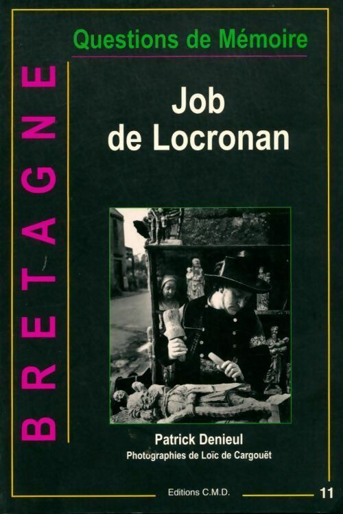 Livrenpoche : Job de Locronan - Patrick Denieul - Livre