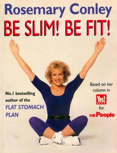 Be slim ! Be fit ! - Rosemary Conley -  Arrow GF - Livre