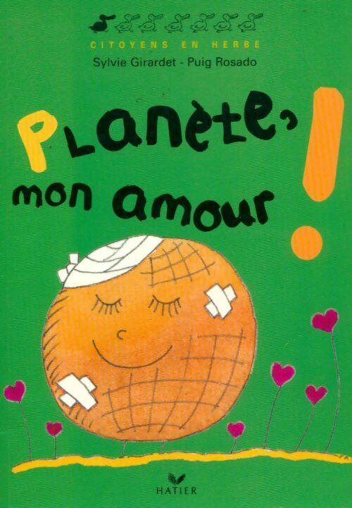 Livrenpoche : Planète mon amour ! - Sylvie Girardet - Livre
