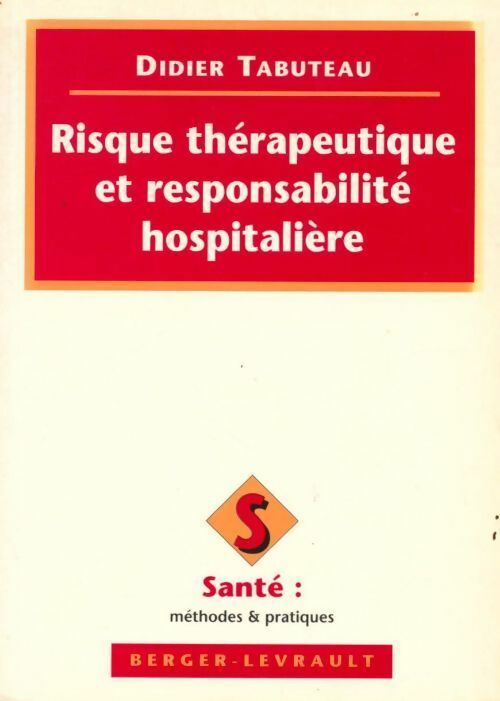Livrenpoche : Risque thérapeutique et responsabilité hospitalière - Didier Tabuteau - Livre