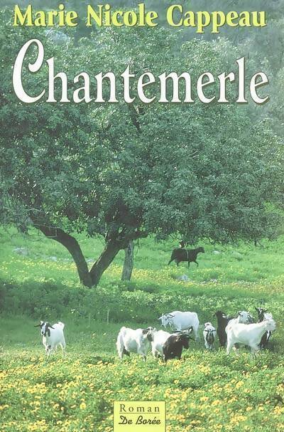 Livrenpoche : Chantemerle - Marie Nicole Cappeau - Livre