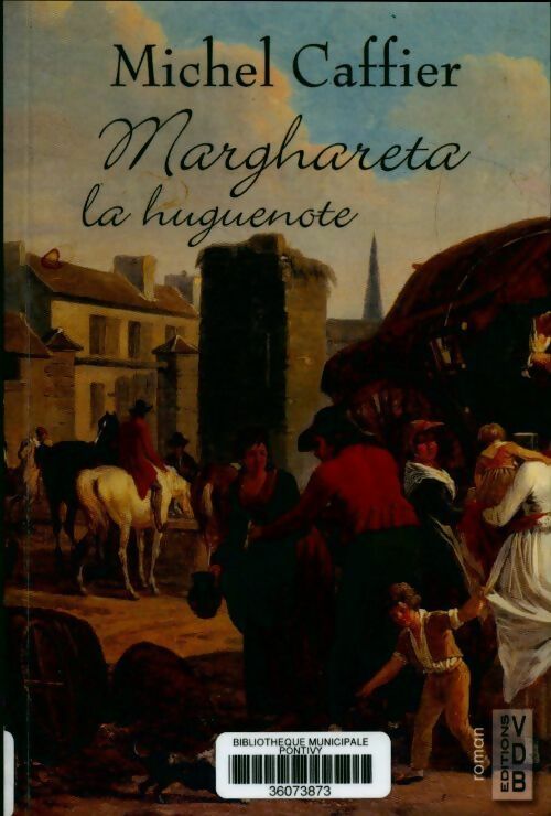 Livrenpoche : Marghareta la huguenote - Michel Caffier - Livre