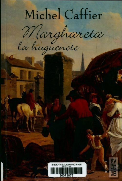 Marghareta la huguenote - Michel Caffier -  VDB - Livre