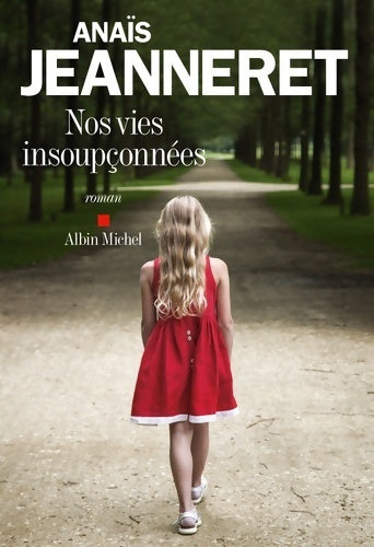 Livrenpoche : Nos vies insoupçonnées - Anaïs Jeanneret - Livre