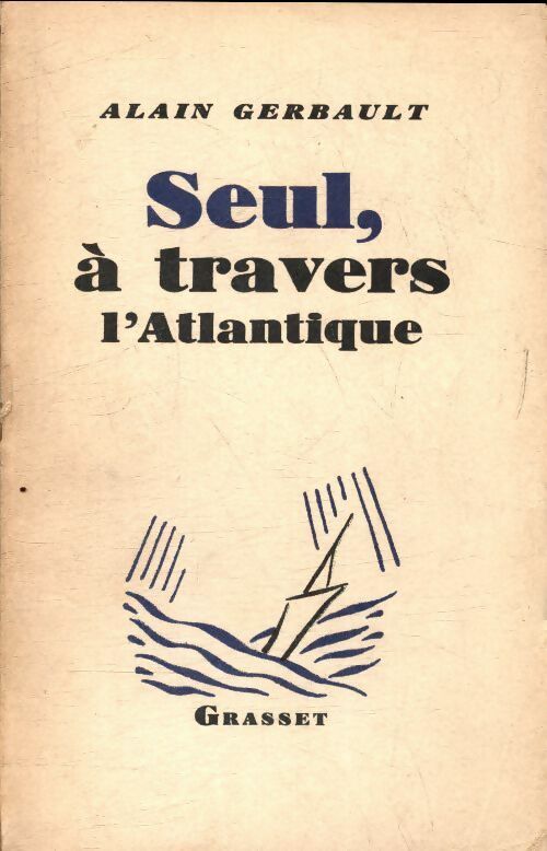 Livrenpoche : Seul à travers l'Atlantique - Alain Gerbault - Livre