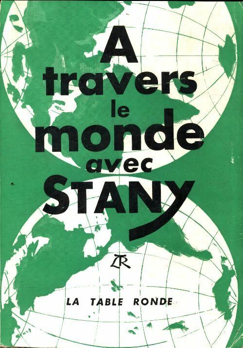 A travers le monde avec Stany - Stany -  Table Ronde GF - Livre