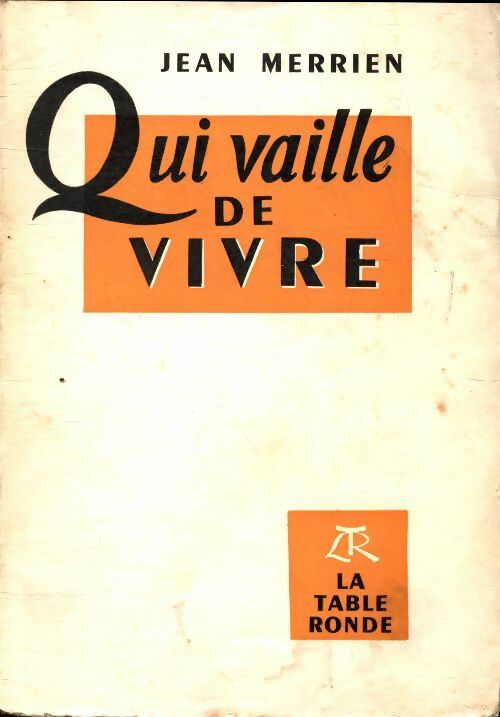 Livrenpoche : Qui vaille de vivre - Jean Merrien - Livre
