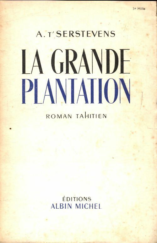 Livrenpoche : La grande plantation - A. T'Serstevens - Livre
