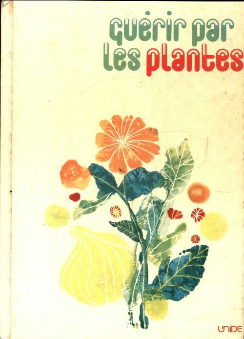 Livrenpoche : Guérir par les plantes - Jean Noel - Livre