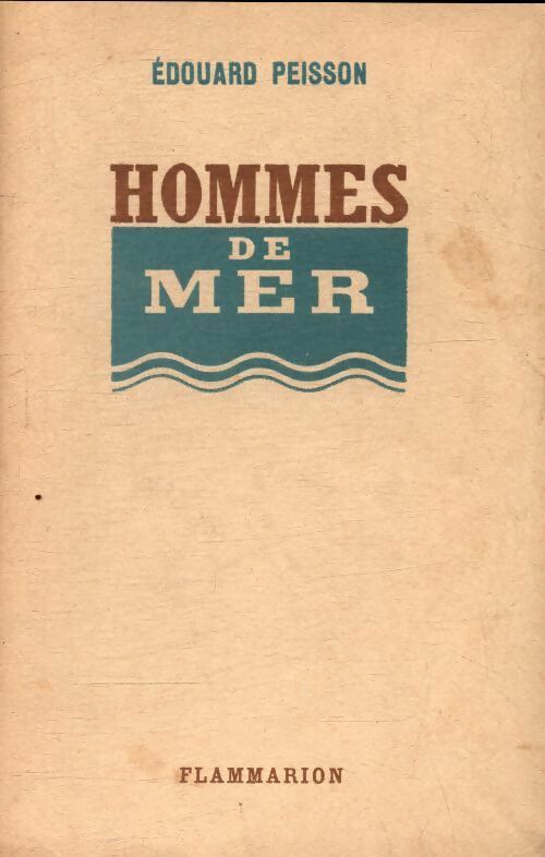 Livrenpoche : Hommes de mer - Edouard Peisson - Livre
