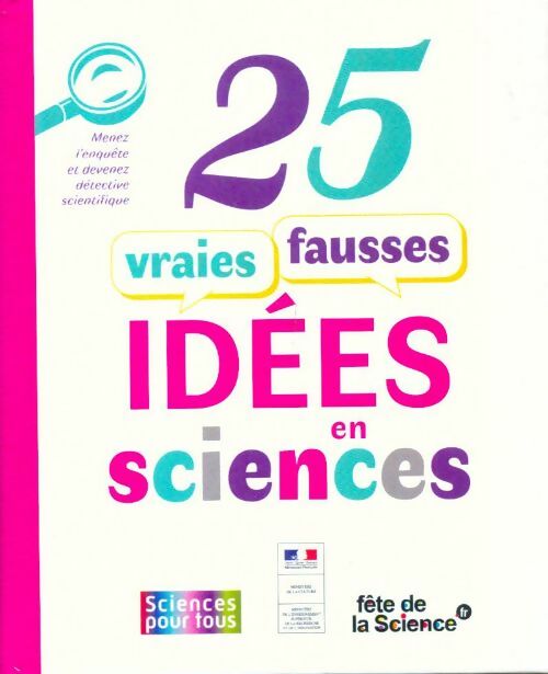 Livrenpoche : 25 vraies fausses bonnes idées en sciences - Collectif - Livre