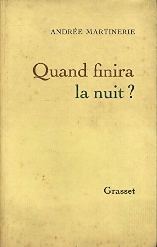 Livrenpoche : Quand finira la nuit - Andrée Martinerie - Livre