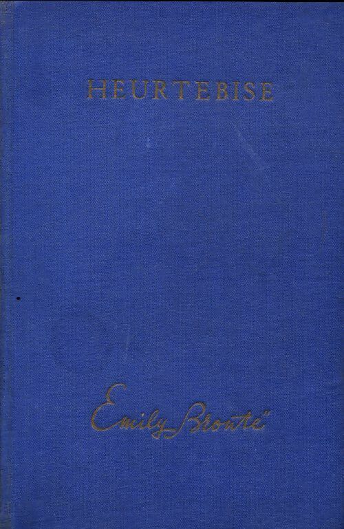 Heurtebise (Wuthering heigths) - Emily Brontë -  Union bibliophile de France - Livre