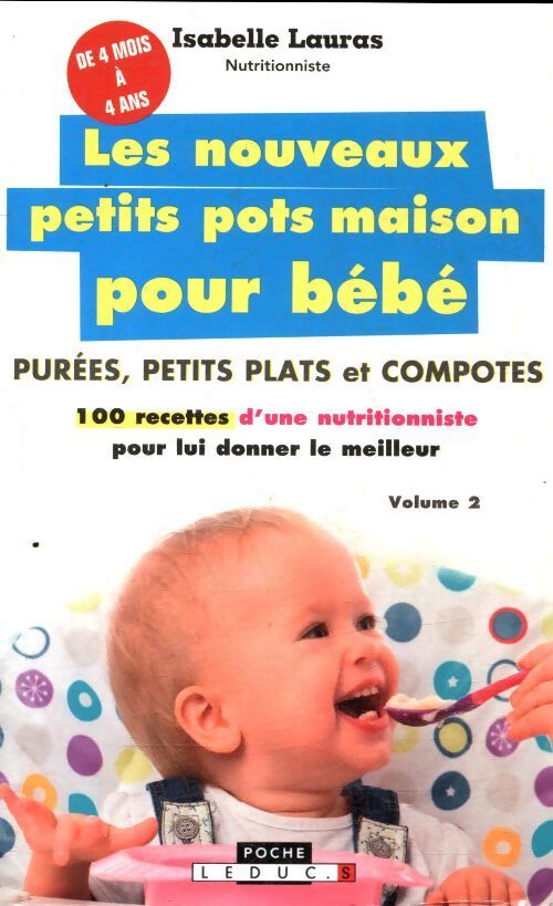 Les nouveaux petits pots maison pour bébé - Isabelle Lauras - Livre