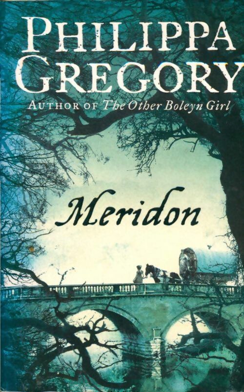 Meridon - Philippa Gregory -  HarperCollins GF - Livre