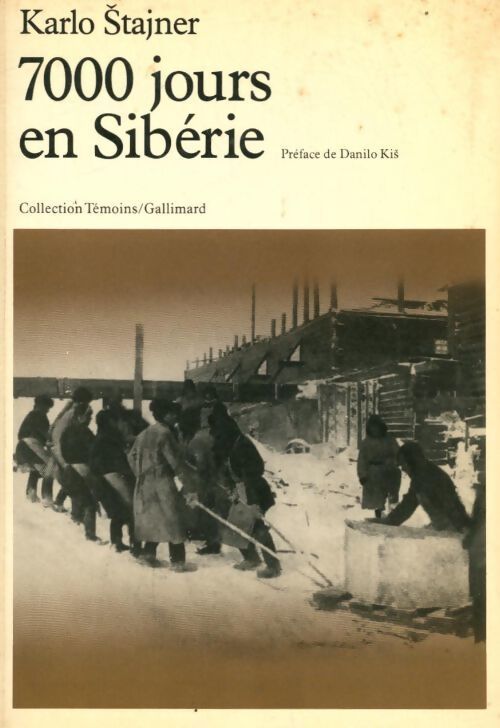 7000 jours en Sibérie - Karlo Stajner - Livre