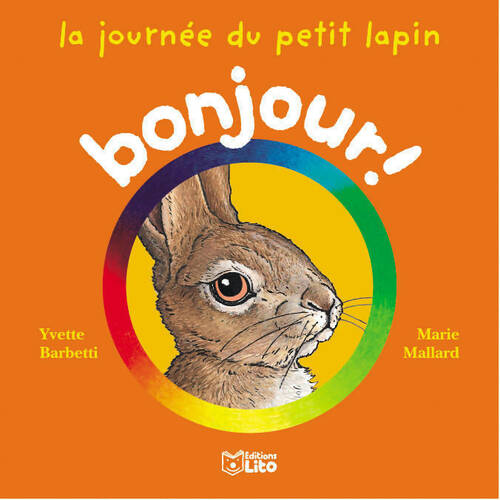 Livrenpoche : La journée du petit lapin - Yvette Barbetti - Livre