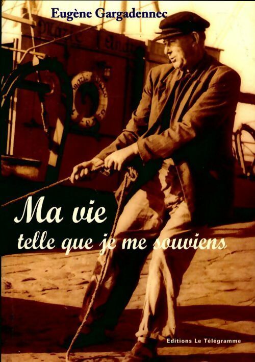 Livrenpoche : Ma vie telle que je me souviens - Eugène Gargadennec - Livre