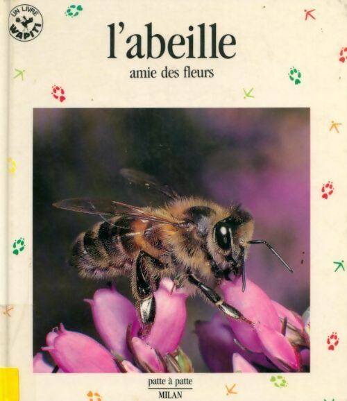 Livrenpoche : L'abeille : Amie des fleurs - Paul Starosta - Livre