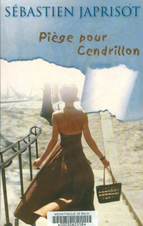 Livrenpoche : Piège pour Cendrillon - Sébastien Japrisot - Livre