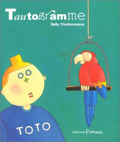 Livrenpoche : Tautogramme - Nelly Charbonneaux - Livre