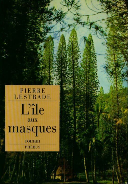 Livrenpoche : L'île aux masques - Pierre Lestrade - Livre