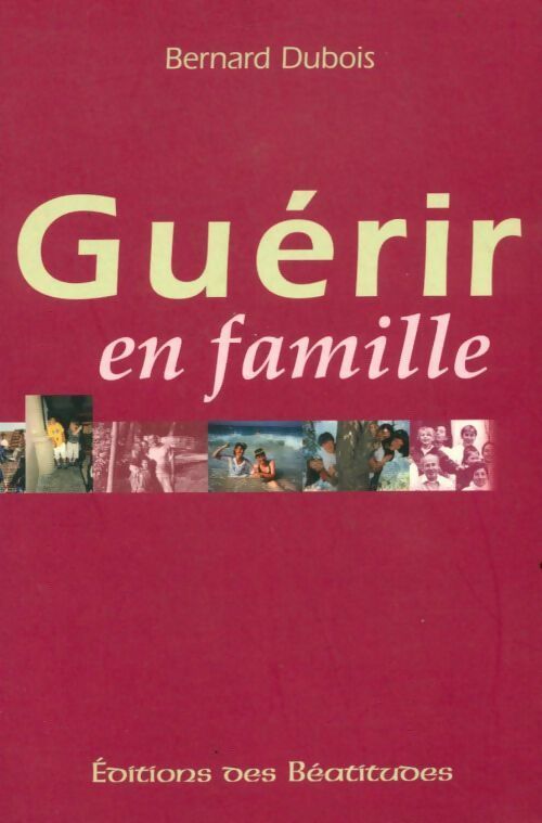 Livrenpoche : Guérir en famille - Dubois - Livre