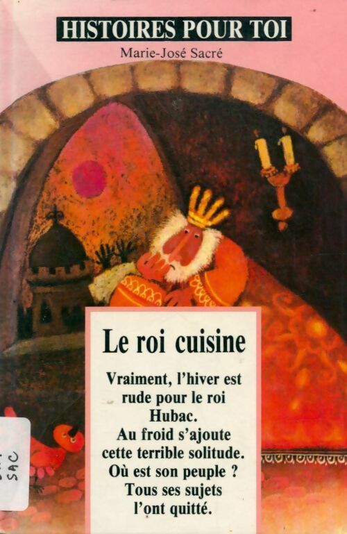 Livrenpoche : Le roi cuisine - Marie-José Sacré - Livre