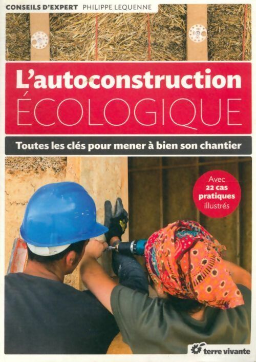 Livrenpoche : L'autoconstruction écologique - Philippe Lequenne - Livre