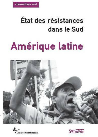 Livrenpoche : Alternatives sud volume 18-2011/4 : Amérique latine : état des résistances dans le sud - Bernard Duterme - Livre