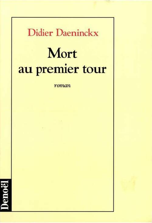 Livrenpoche : Mort au premier tour - Didier Daeninckx - Livre