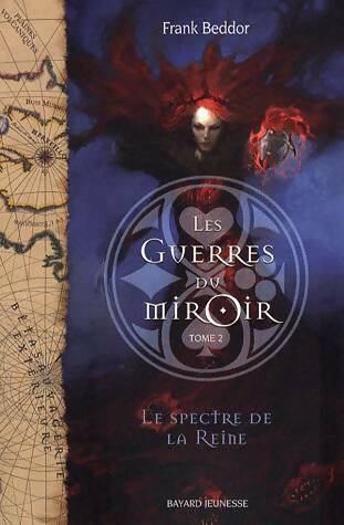 Livrenpoche : Les guerres du miroir Tome II : Le spectre de la reine - Frank Beddor - Livre