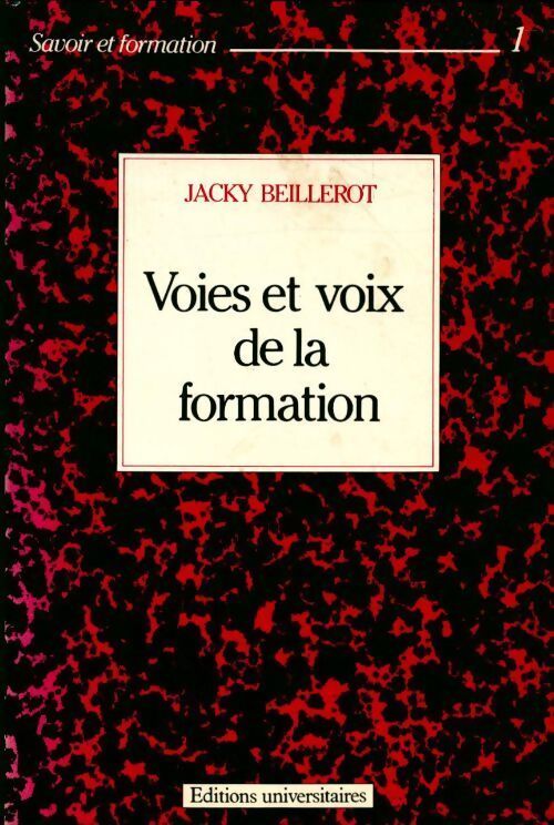 Voies et voix de la formation - Jacky Beillerot - Livre