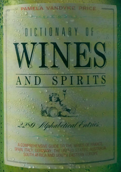Livrenpoche : Dictionary of wines and spirits - Pamela Vandyke Price - Livre